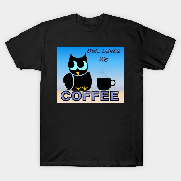 Owl Loves His Coffee T-Shirt by PhotoArts